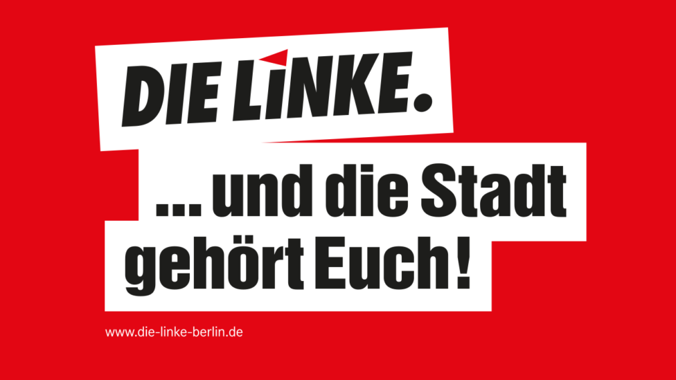 Grafik mit Text: DIE LINKE ... und die Stadt gehört Euch!