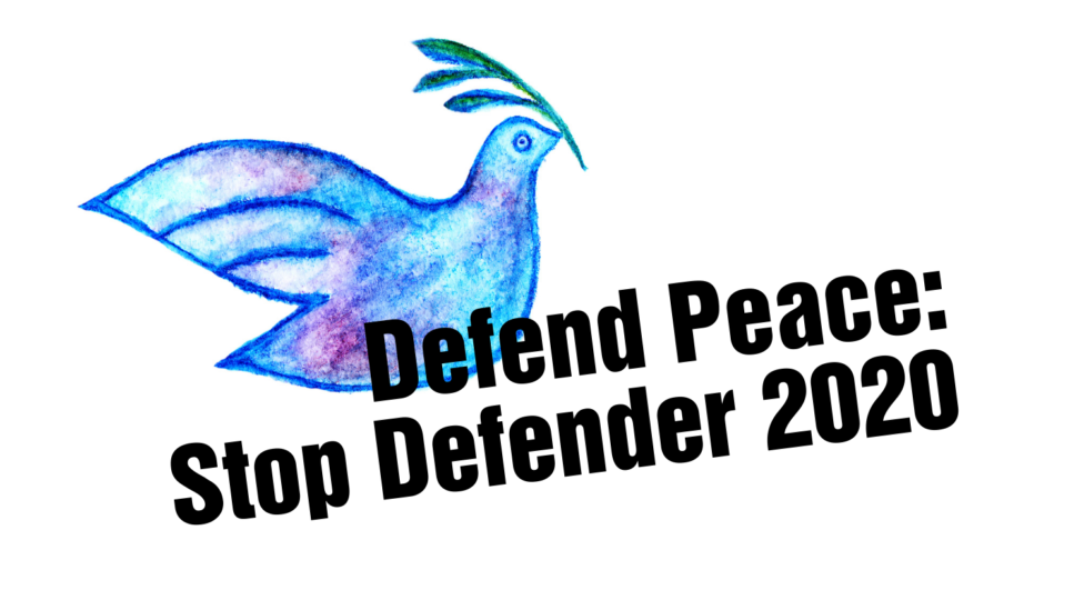 Zeichnung einer Friedenstaube mit Text: "Defend Peace: Stop Defender 2020"